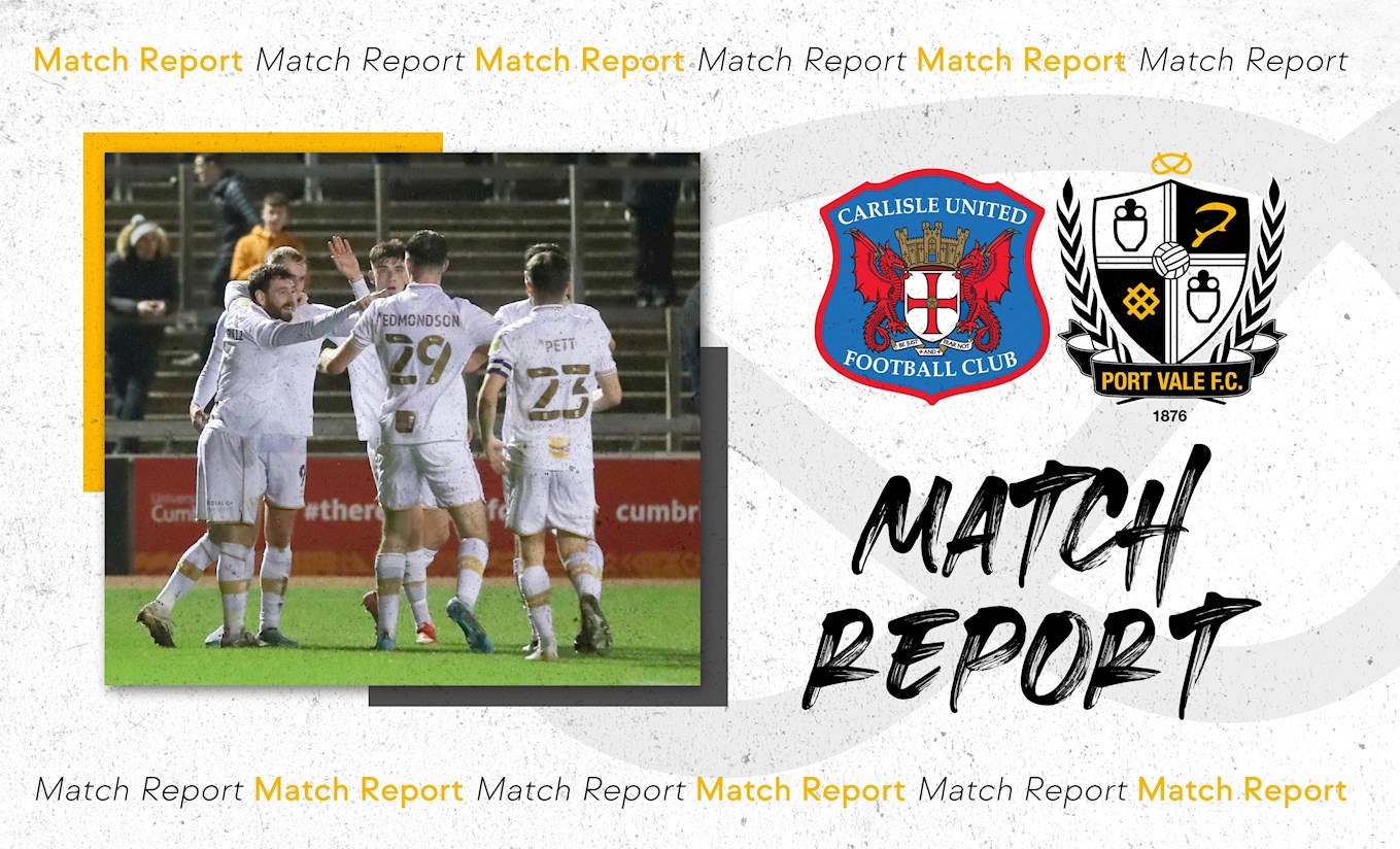 Match Report | Carlisle United 1-3 Port Vale | News | Port Vale