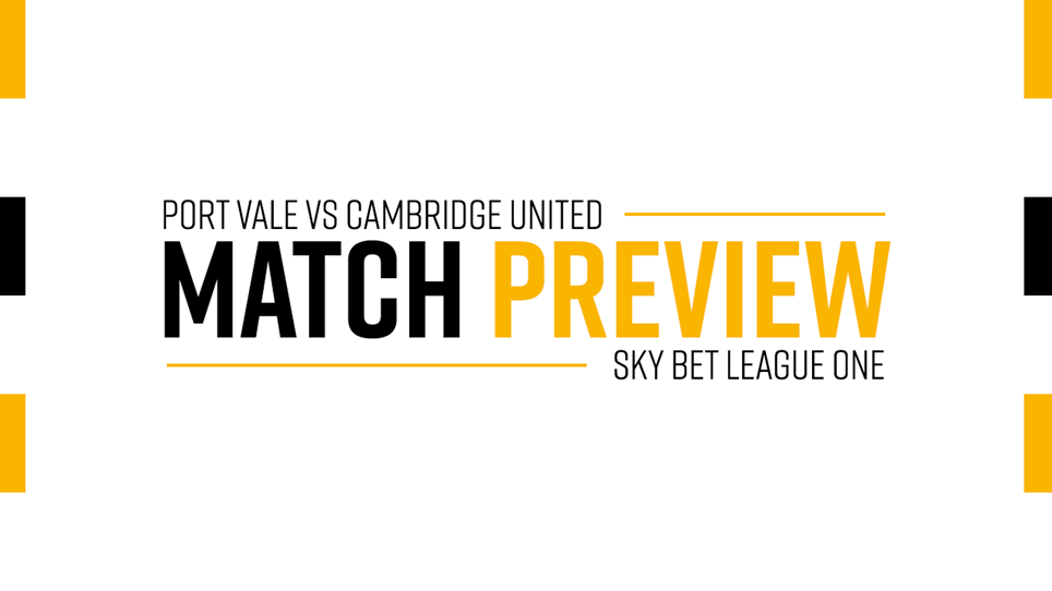 Match Preview | Port Vale vs Cambridge United