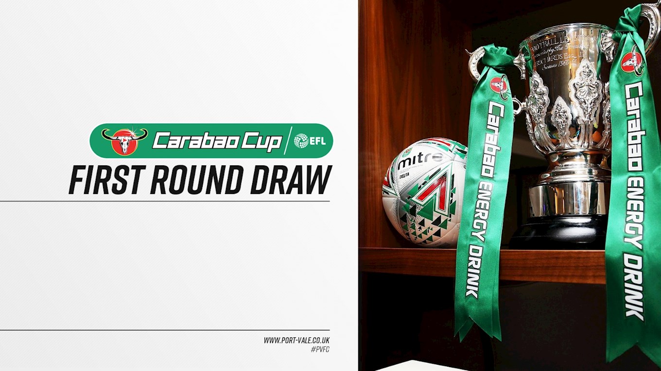 Carabao Cup First Round Draw takes place on Friday | News | Port Vale